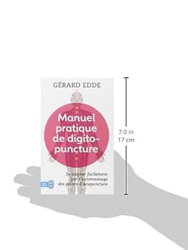 Manuel pratique de digitopuncture: Santé et vitalité par l